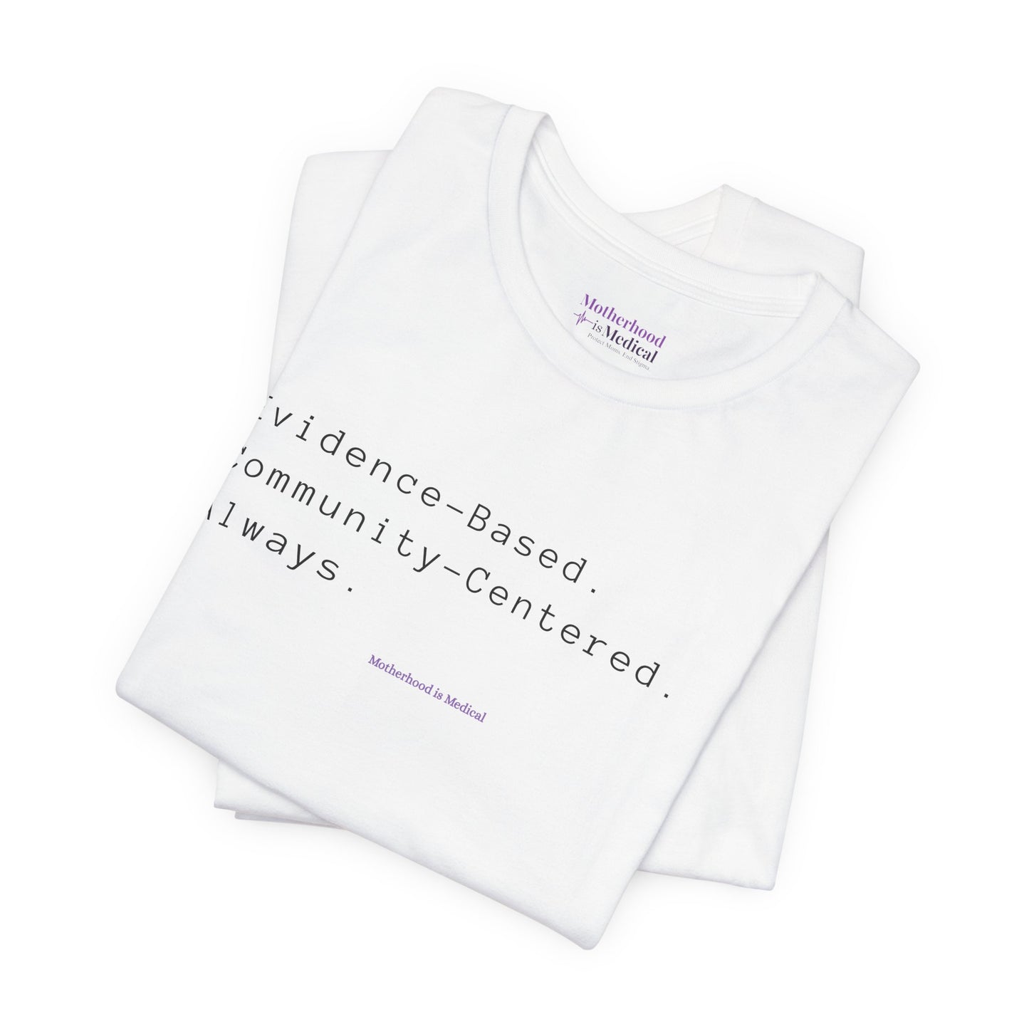 Evidence-Based & Community-Centered Tee