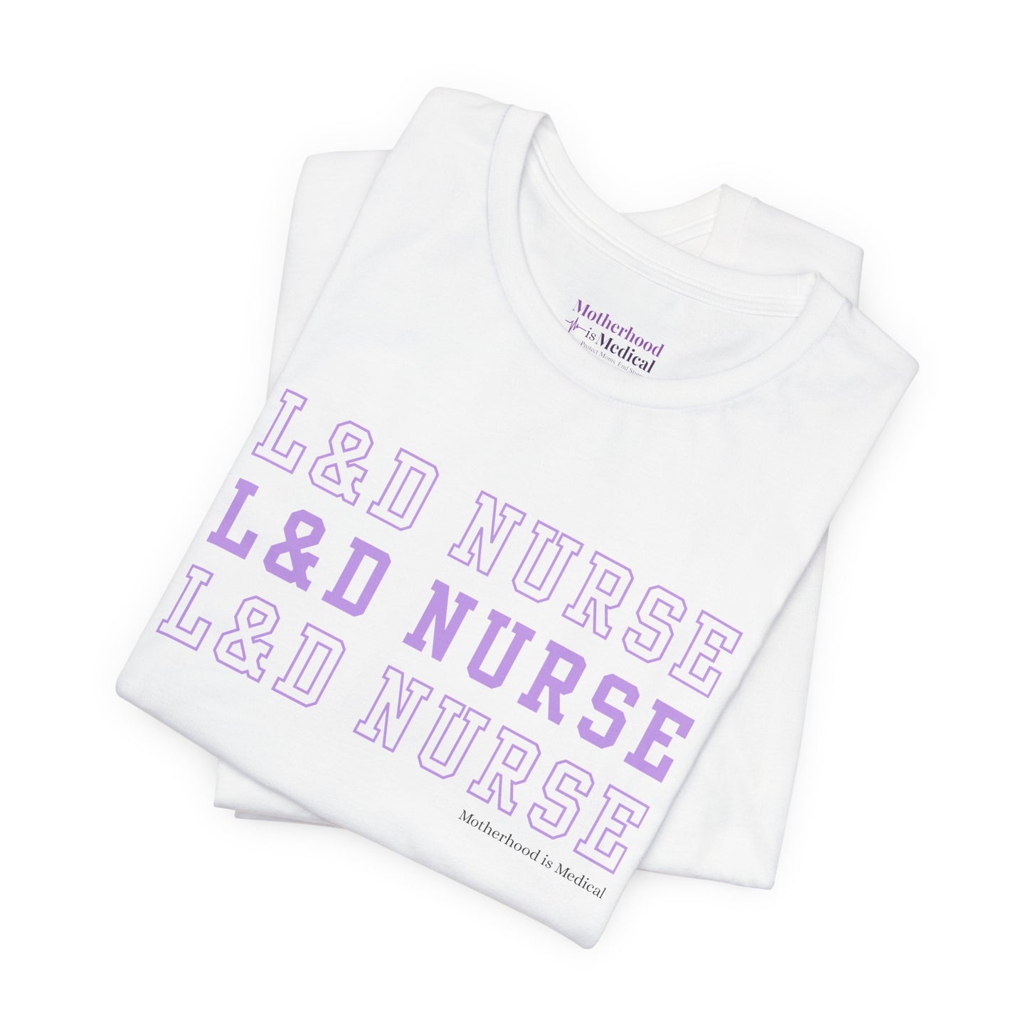 L&D Nurse Tee