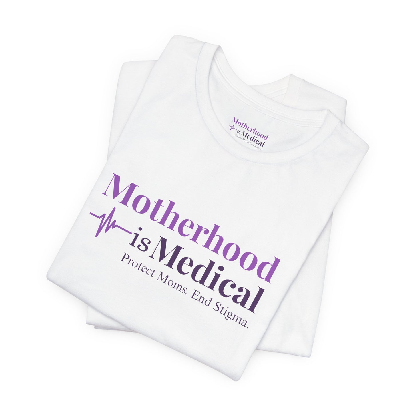 Motherhood Is Medical™ Logo Tee
