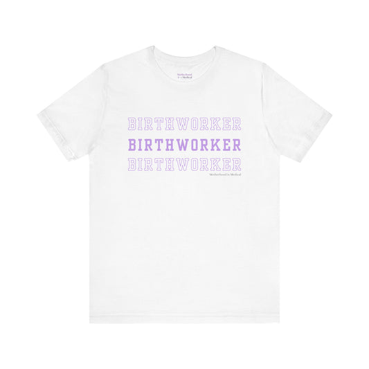 Birthworker Tee