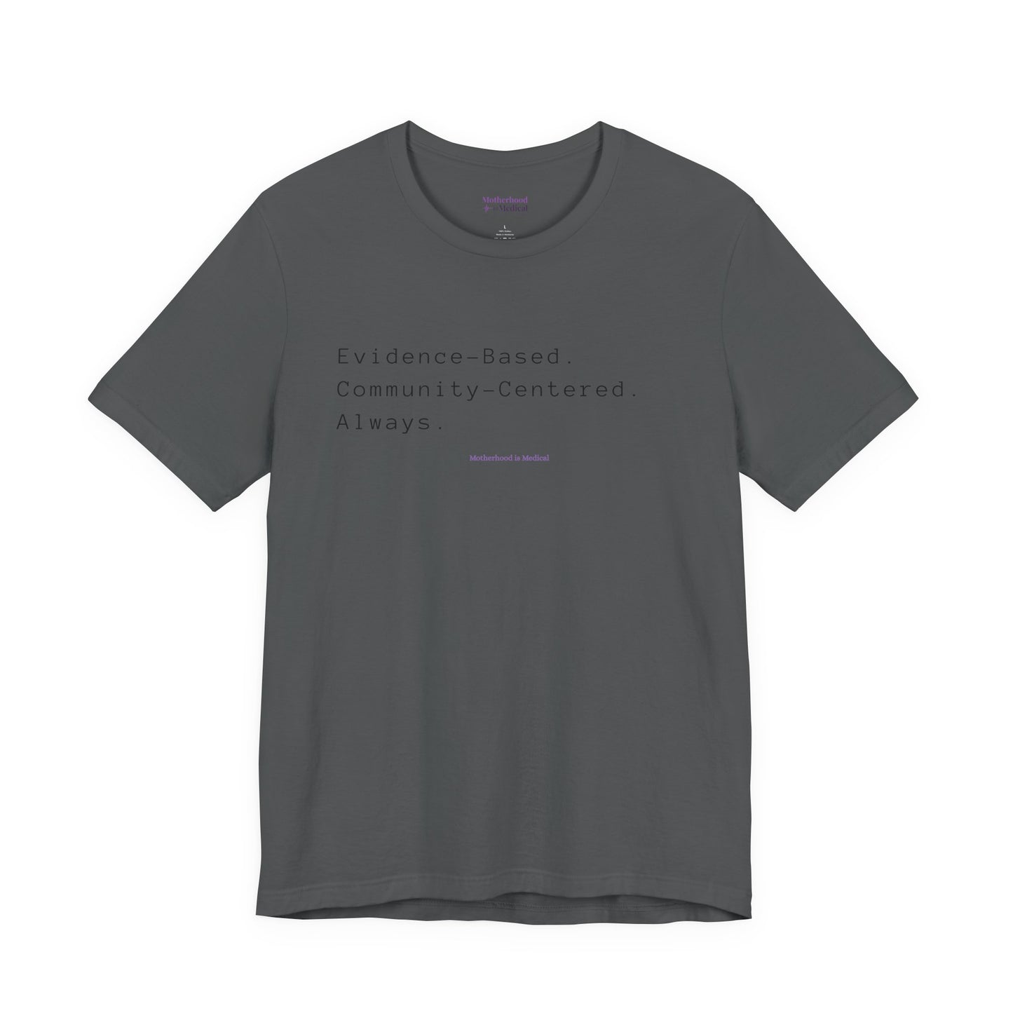 Evidence-Based & Community-Centered Tee